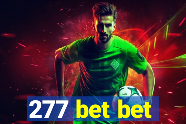 277 bet bet